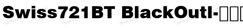 Swiss721BT BlackOutl字体转换